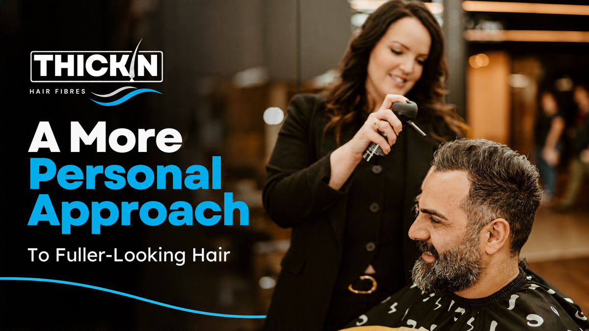 Every Client Is Different: Personalizing Fuller-Looking Hair with THICKIN